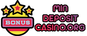 Min Deposit Casino